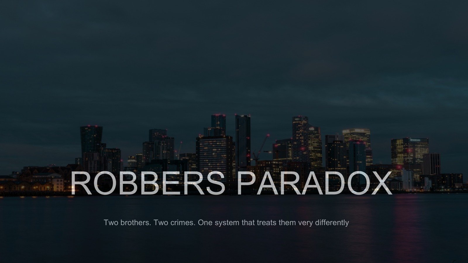 Robbers' Paradox